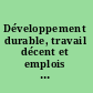 Développement durable, travail décent et emplois verts Cinquième question à l'ordre du jour.