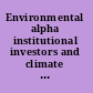 Environmental alpha institutional investors and climate change /