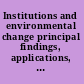 Institutions and environmental change principal findings, applications, and research frontiers /