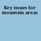 Key issues for mountain areas