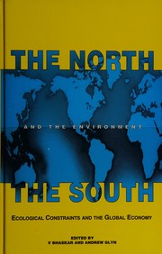 The North, the South, and the environment : ecological constraints and the global economy /