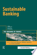 Sustainable banking the greening of finance /