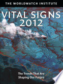 Vital signs 2012 the trends that are shaping our future /