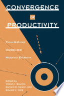 Convergence of productivity : cross-national studies and historical evidence /