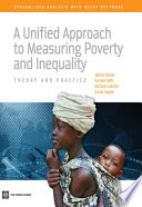 A unified approach to measuring poverty and inequality theory and practice /