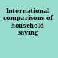 International comparisons of household saving