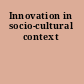 Innovation in socio-cultural context