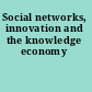Social networks, innovation and the knowledge economy