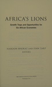 Africa's Lions Growth Traps and Opportunities for Six African Economies /