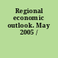 Regional economic outlook. May 2005 /