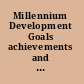 Millennium Development Goals achievements and prospects of meeting the targets in Africa /