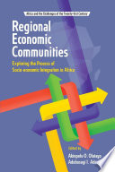 Regional economic communities : exploring the process of socio-economic integration in Africa /