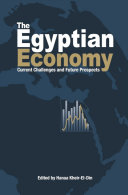 The Egyptian economy current challenges and future prospects /