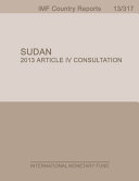 Sudan : 2013 Article IV Consultation.