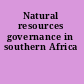 Natural resources governance in southern Africa