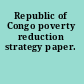 Republic of Congo poverty reduction strategy paper.