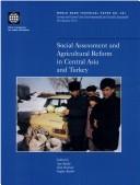 Social Assessment and Agricultural Reform in Central Asia and Turkey.