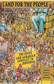 Land for the people : the state and agrarian conflict in Indonesia /