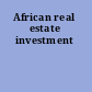 African real estate investment