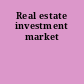 Real estate investment market