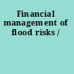 Financial management of flood risks /