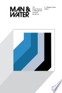 Man & water : the social sciences in management of water resources /