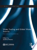 Water trading and global water scarcity international experiences /