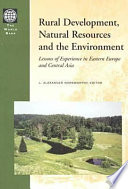 Rural development, natural resources, and the environment : Lessons of experience in Eastern Europe and Central Asia.