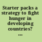 Starter packs a strategy to fight hunger in developing countries? : lessons from the Malawi experience 1998-2003 /