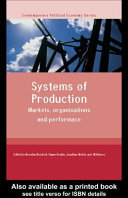 Systems of production markets, organisations and performance /