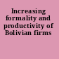 Increasing formality and productivity of Bolivian firms