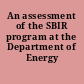 An assessment of the SBIR program at the Department of Energy