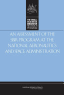 An assessment of the SBIR program at the National Aeronautics and Space Administration