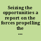 Seizing the opportunities a report on the forces propelling the growth of women-owned enterprises.