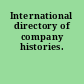 International directory of company histories.