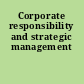 Corporate responsibility and strategic management