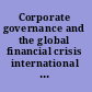 Corporate governance and the global financial crisis international perspectives /