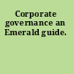 Corporate governance an Emerald guide.