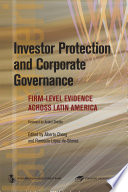 Investor protection and corporate governance firm-level evidence across Latin America /