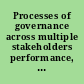 Processes of governance across multiple stakeholders performance, control and innovation : an introduction /