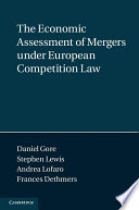 The economic assessment of mergers under European competition law