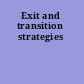 Exit and transition strategies
