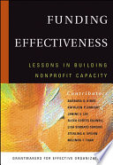 Funding effectiveness : lessons in building nonprofit capacity /