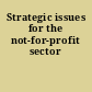 Strategic issues for the not-for-profit sector