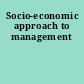 Socio-economic approach to management