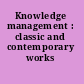 Knowledge management : classic and contemporary works /