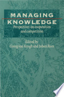 Managing knowledge perspectives on cooperation and competition /