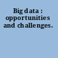 Big data : opportunities and challenges.