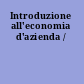 Introduzione all'economia d'azienda /