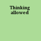 Thinking allowed